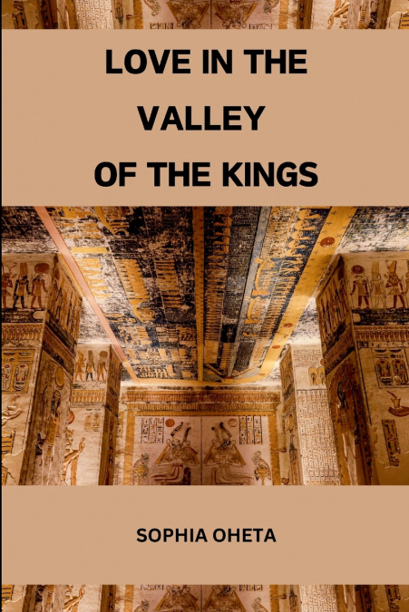 Love in the Valley of the Kings