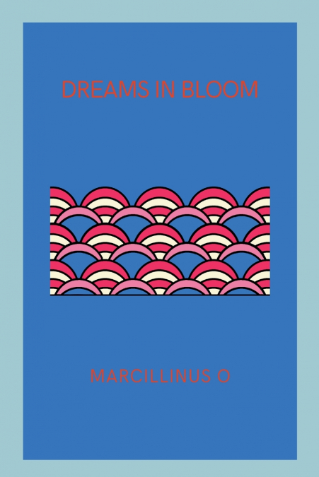 Dreams in Bloom