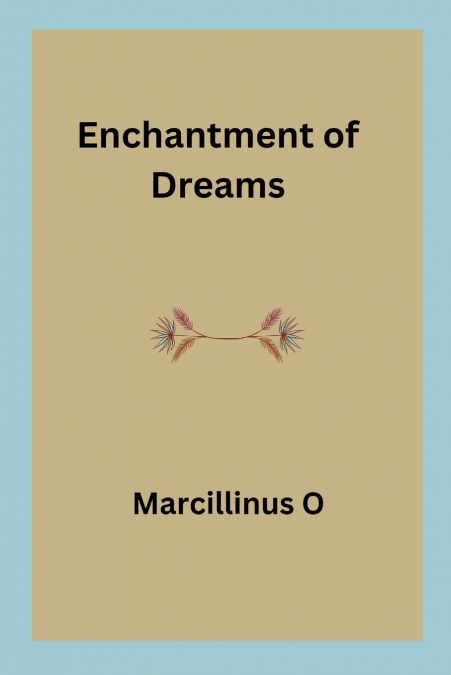 Enchantment of Dreams