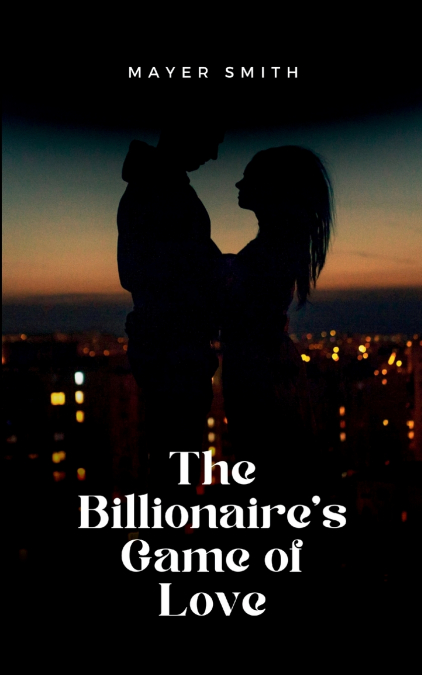The Billionaire’s Game of Love