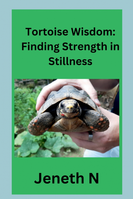 Tortoise Wisdom