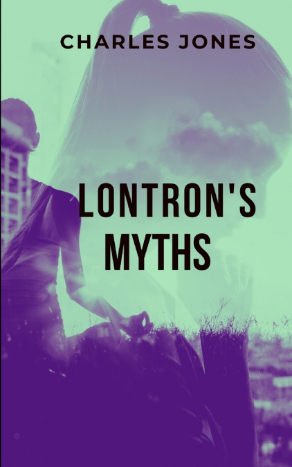 LONTRON’S MYTHS