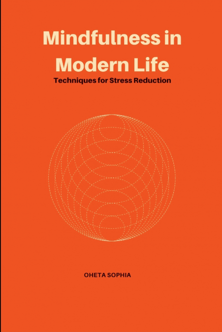 Mindfulness in Modern Life