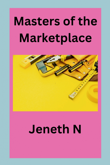 Masters of the Marketplace
