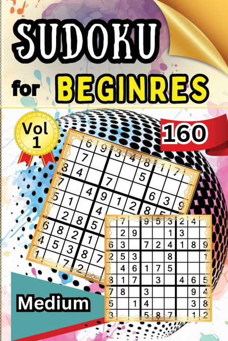 Sudoku Medium for Beginers Vol 1