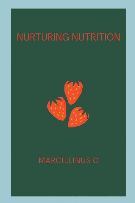 Nurturing Nutrition