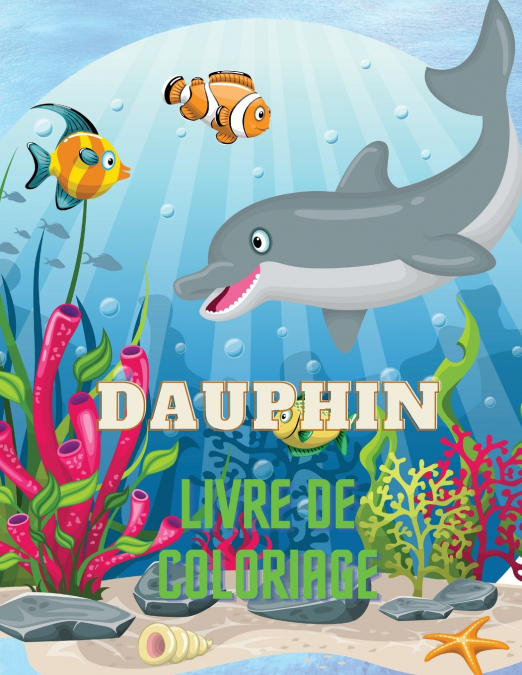 Dauphin Livre de Coloriage