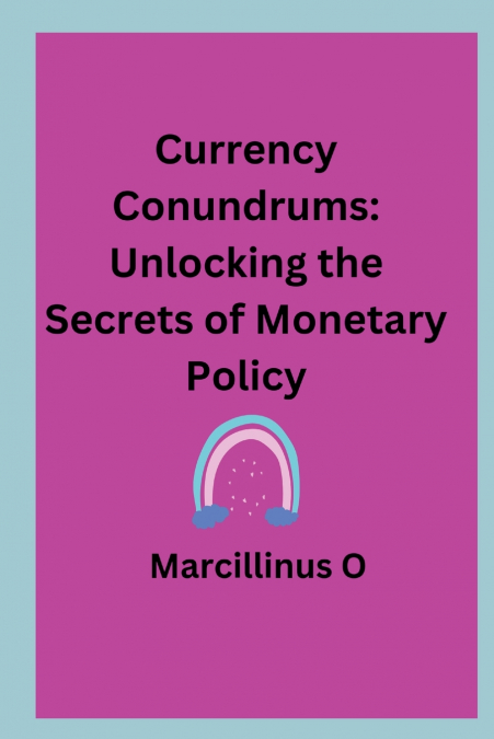 Currency Conundrums