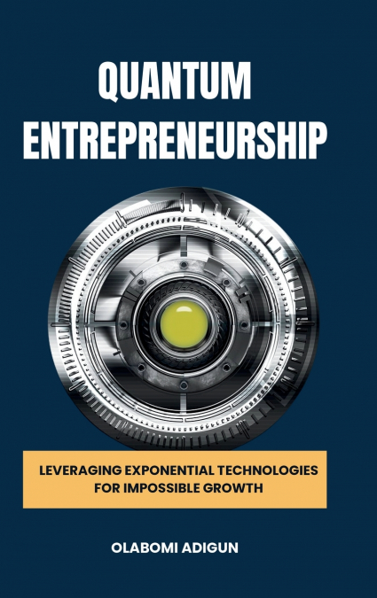Quantum Entrepreneurship