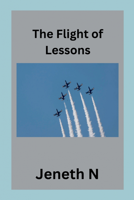 The Flight of Lessons
