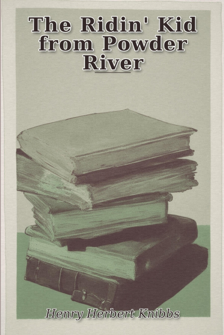 The Ridin’ Kid from Powder River