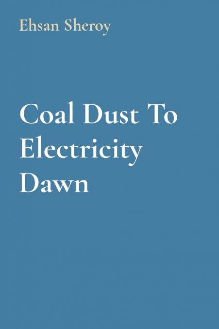 Coal Dust To Electricity Dawn