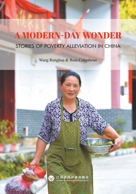 A MODERN-DAY WONDER/旷世奇迹：中国扶贫故事