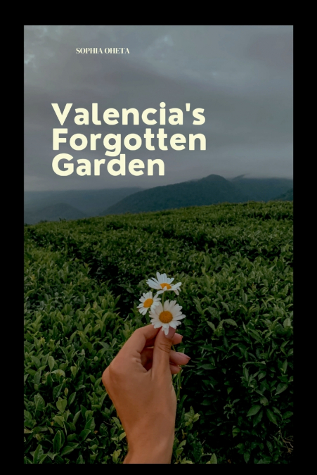 Valencia’s Forgotten Garden