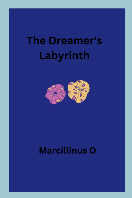 The Dreamer’s Labyrinth