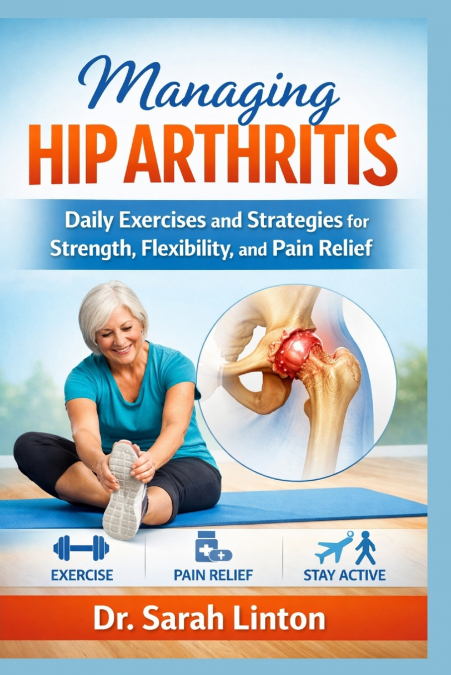 Managing Hip Arthritis