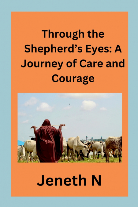 Through the Shepherd’s Eyes