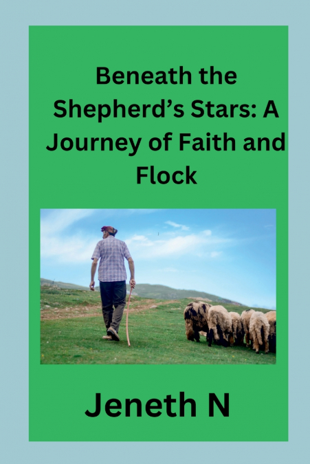 Beneath the Shepherd’s Stars