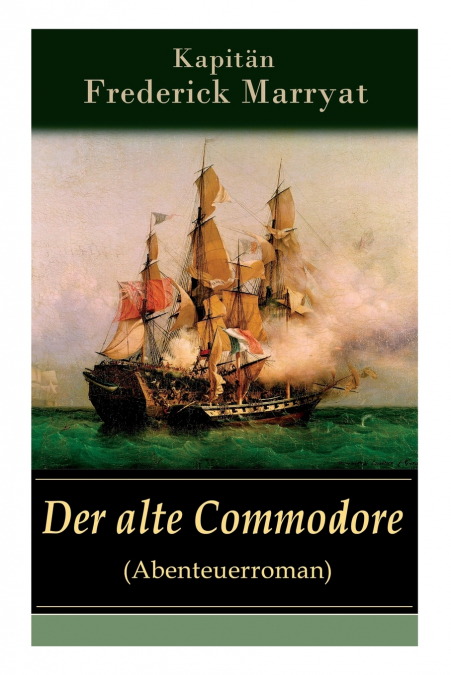 Der alte Commodore (Abenteuerroman)