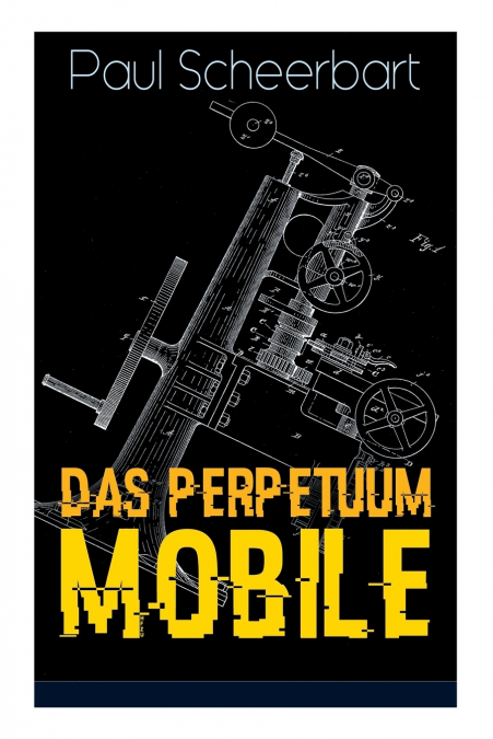 Das Perpetuum Mobile