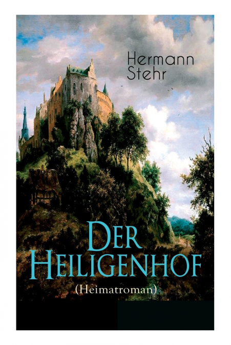 Der Heiligenhof (Heimatroman)
