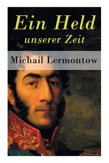 Ein Held unserer Zeit