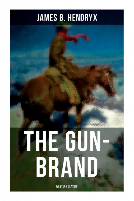 The Gun-Brand (Western Classic)