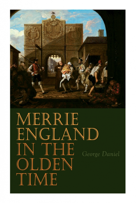 Merrie England in the Olden Time