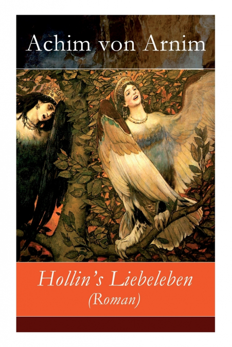 Hollin’s Liebeleben (Roman)