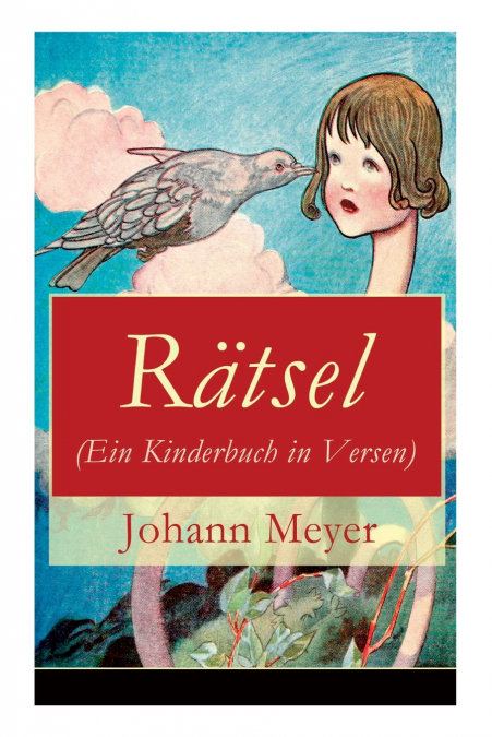 Rätsel (Ein Kinderbuch in Versen)
