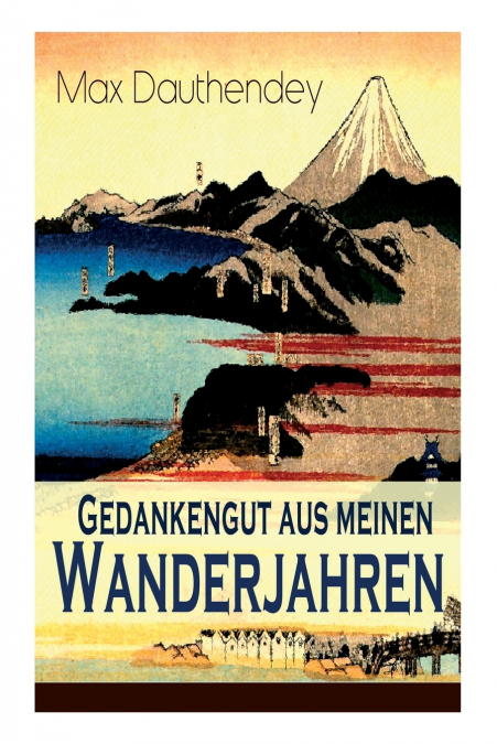 Gedankengut aus meinen Wanderjahren
