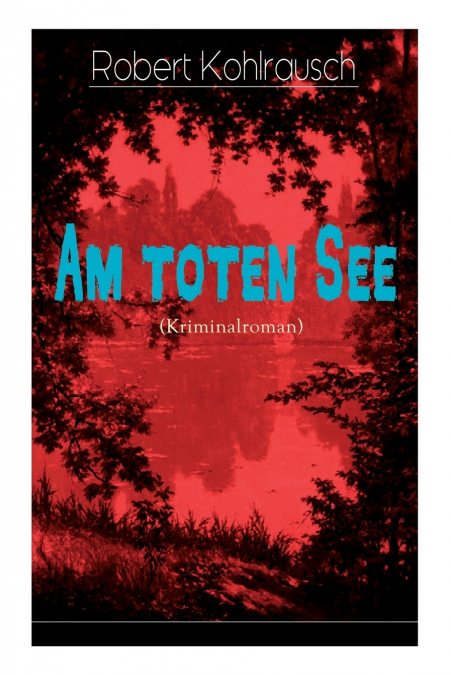 Am toten See (Kriminalroman)