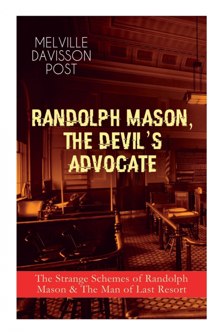 RANDOLPH MASON, THE DEVIL’S ADVOCATE