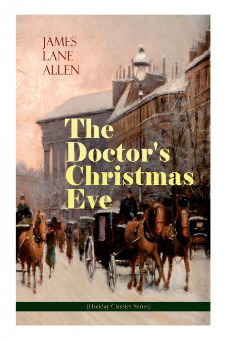 The Doctor’s Christmas Eve (Holiday Classics Series)