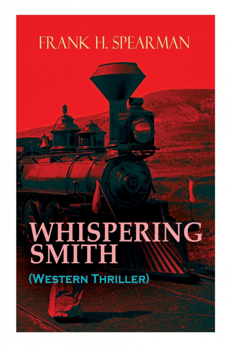 WHISPERING SMITH (Western Thriller)