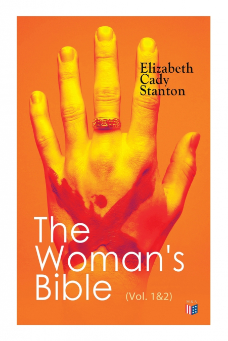 The Woman’s Bible (Vol. 1&2)