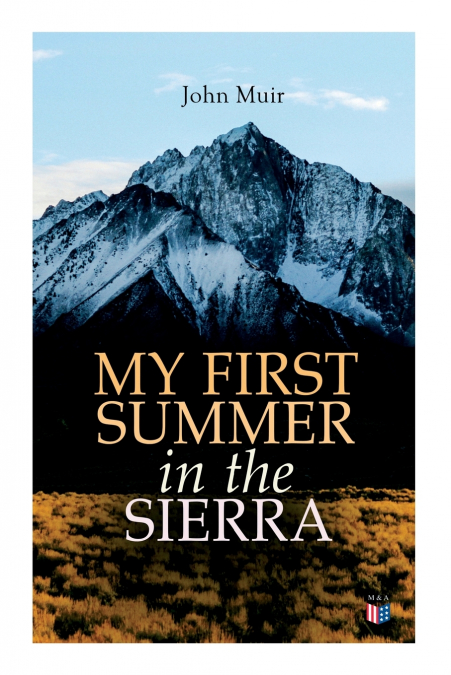 My First Summer in the Sierra (Illustrated Edition)