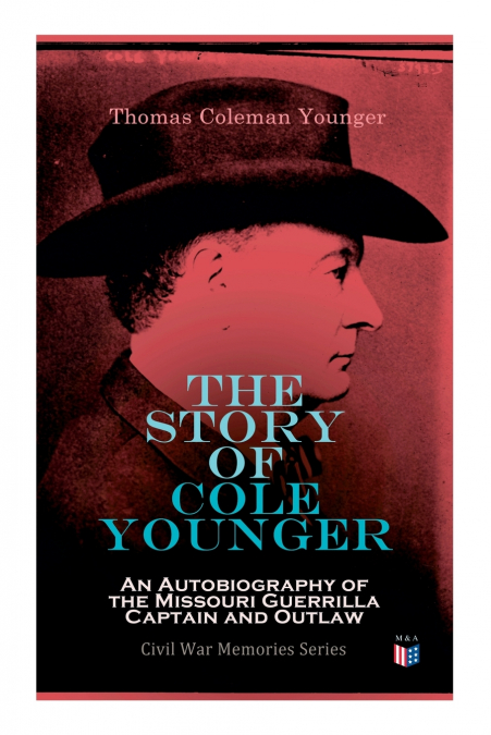 The Story of Cole Younger