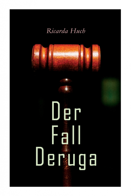 Der Fall Deruga