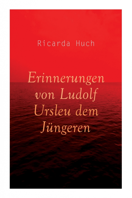 Erinnerungen von Ludolf Ursleu dem Jüngeren