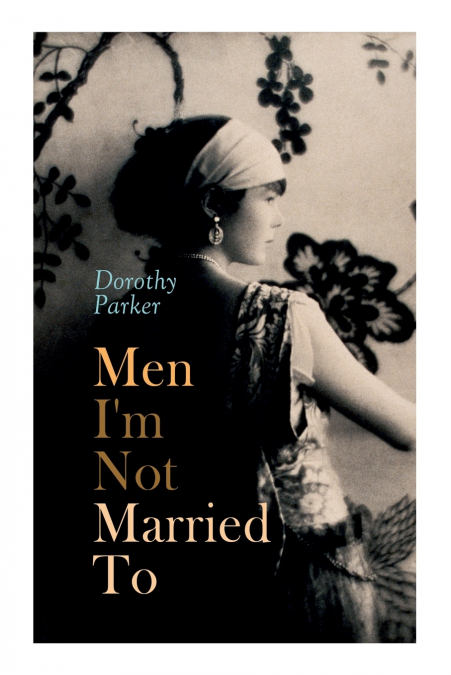 Men I’m Not Married To