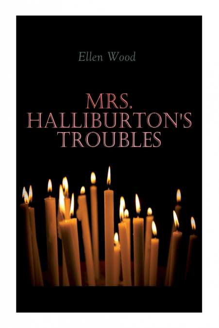 Mrs. Halliburton’s Troubles