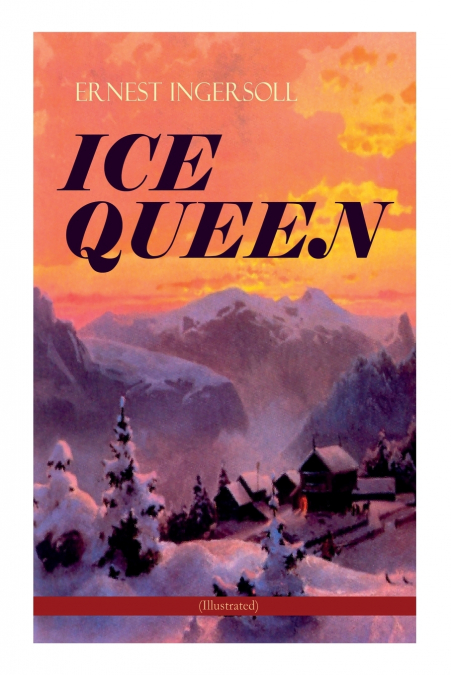 ICE QUEEN (Illustrated)