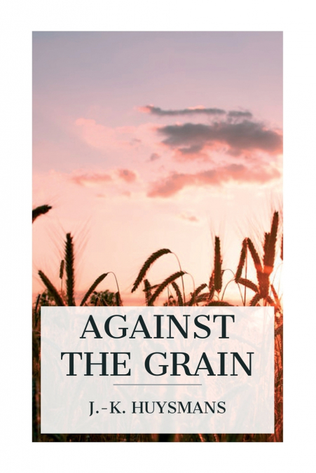 Against the Grain