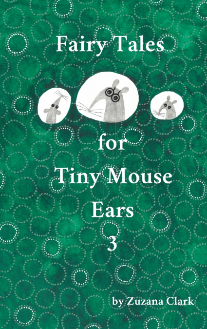 Fairy Tales for Tiny Mouse Ears 3