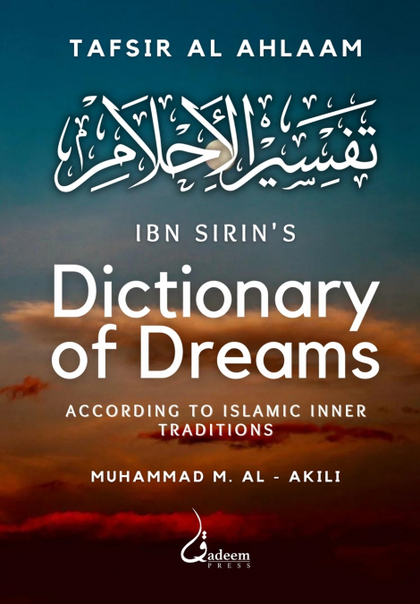 Ibn Sirin’s Dictionary of Dreams
