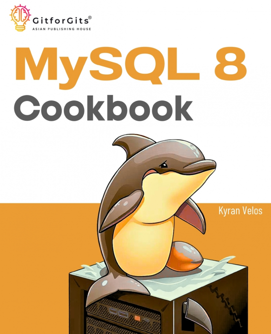 MySQL 8 Cookbook
