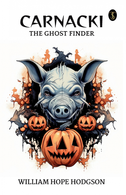 Carnacki, The Ghost Finder