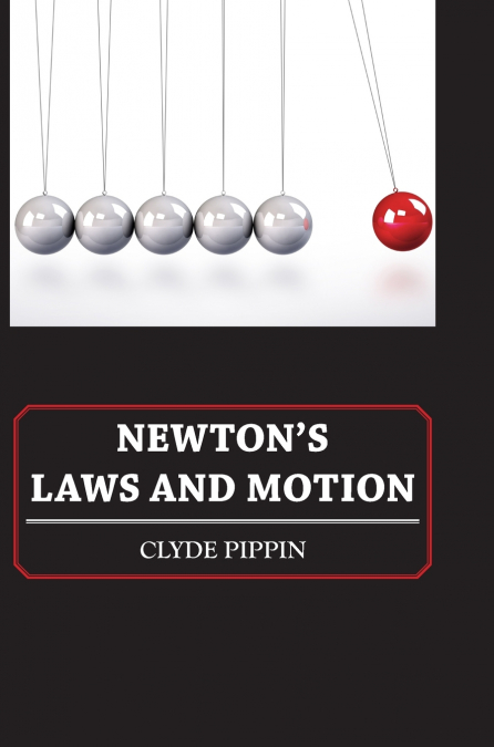 Newton’s Laws and Motion