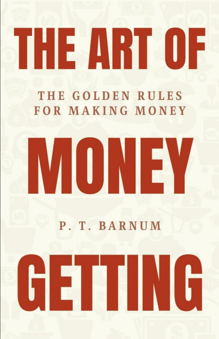 The Art of Money getting